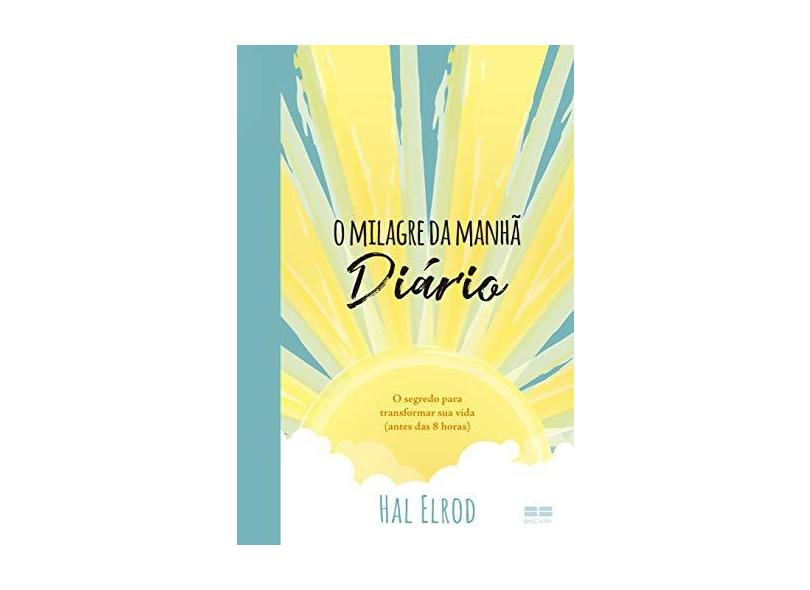 O Milagre Da Manhã – Diário - Elrod, Hal - 9788546500857