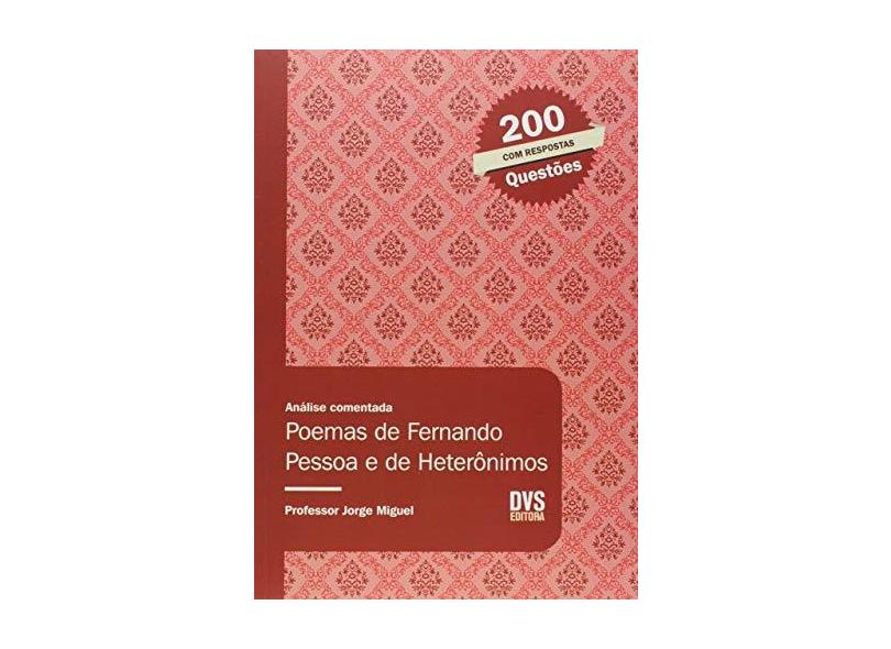 Análise Comentada - Poemas de Fernando Pessoa e de Heterônimos - Miguel, Jorge - 9788588329652