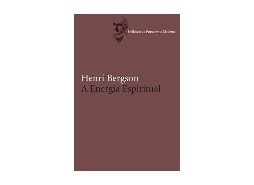 A Energia Espiritual - Col. França.br 2009 - Bergson , Henri - 9788578271343