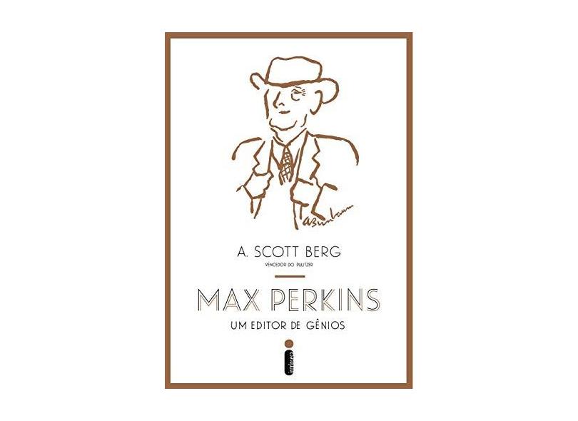 Max Perkins - Um Editor de Gênios - Berg, A. Scott - 9788580576238