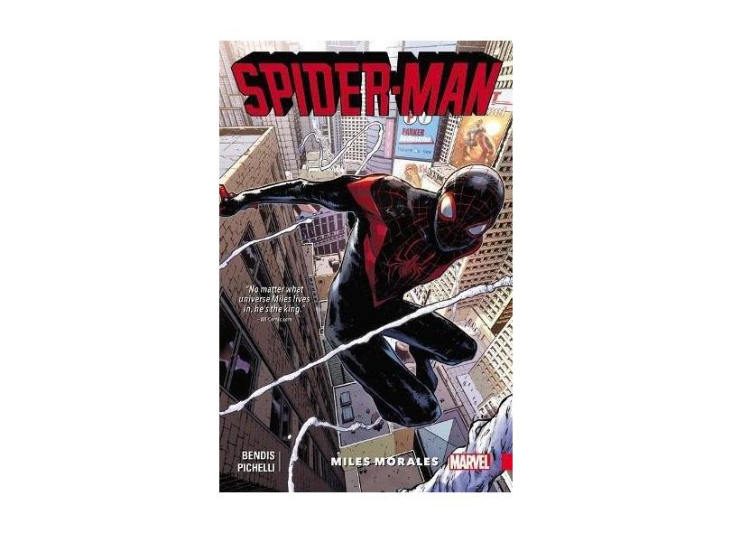 Spider-Man: Miles Morales, Volume 1 - Brian Michael Bendis - 9780785199618