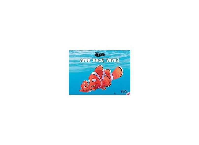 Amo Você, Papai! - Disney - 9788576836629
