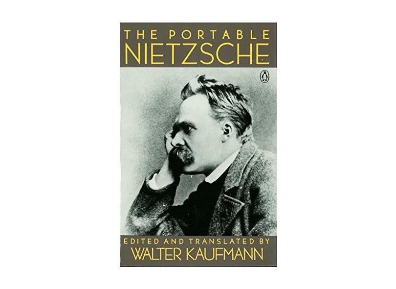 The Portable Nietzsche - Friedrich Wilhelm Nietzsche - 9780140150629