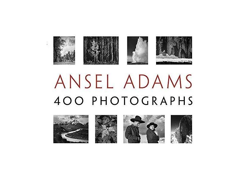 Ansel Adams - 400 Photographs - "stillman, Andrea G." - 9780316400794