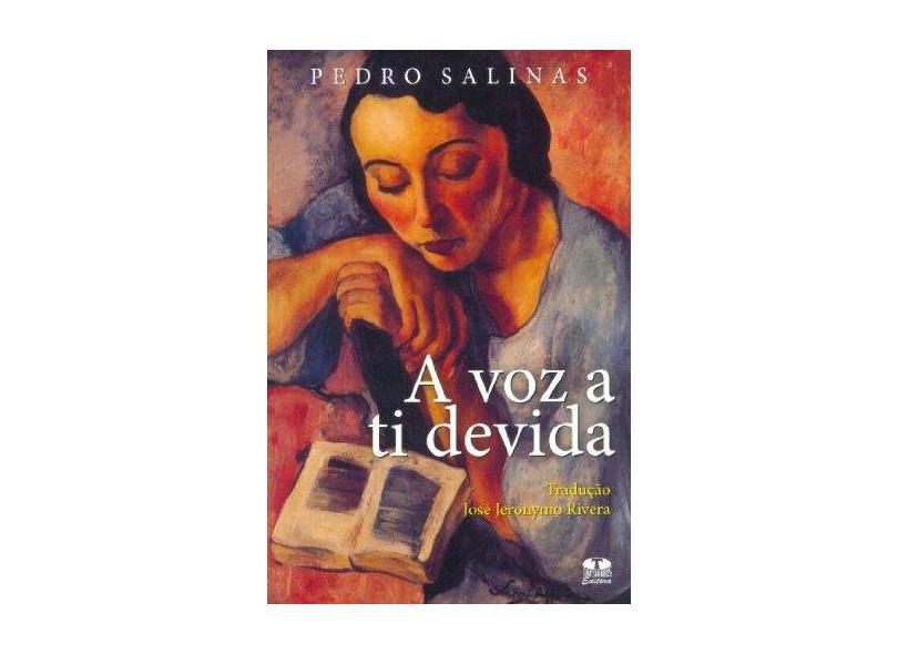 A Voz A Ti Devida - Salinas, Pedro - 9788540901384