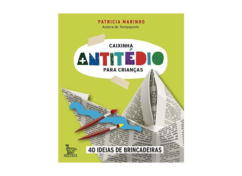 Caixinha Antitédio Para Crianças - Patricia Marinho - 9788582302613