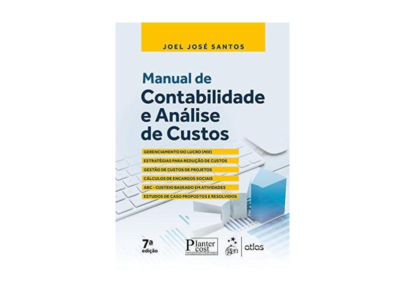 Manual de Contabilidade e Análise de Custos - Joel José Santos - 9788597010114