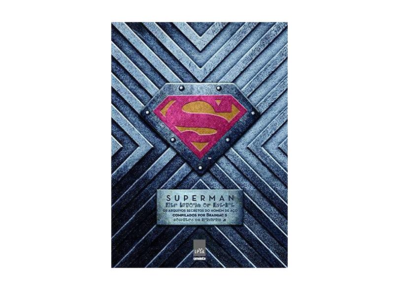 Superman. Os Arquivos Secretos do Homem de Aço - Matthew K. Manning - 9788544105276