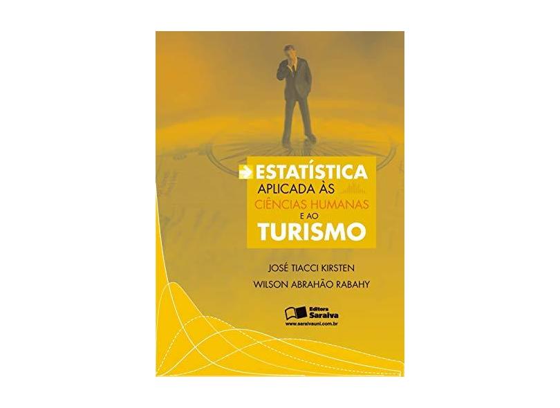 Estatística Aplicada Às Ciências Humanas e ao Turismo - Kirsten, Jose Tiacci - 9788502060647