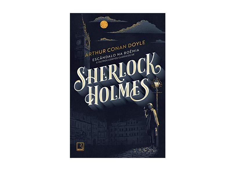 Escândalo Na Boêmia E Outros Contos Clássicos De Sherlock Holmes - Doyle, Arthur Conan - 9788501112675