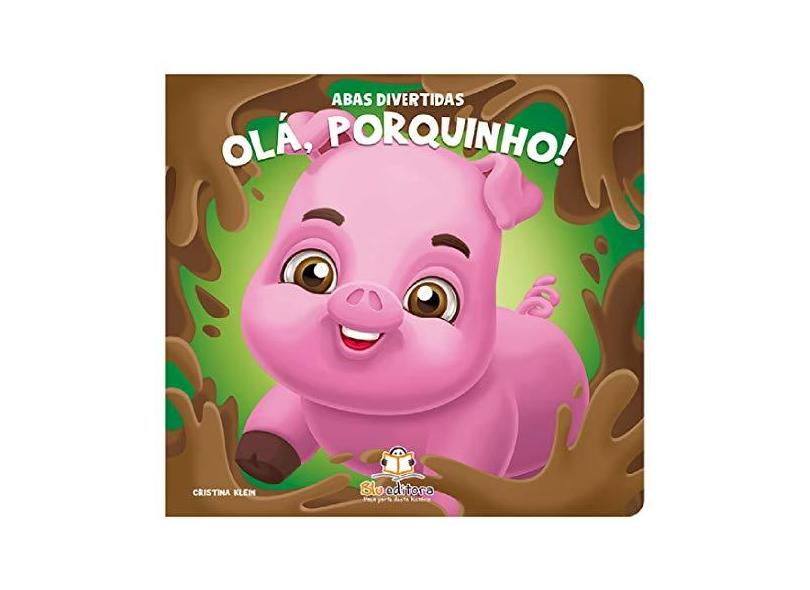 Abas Divertidas. Ola, Porquinho! - Vários Autores - 9788581023168