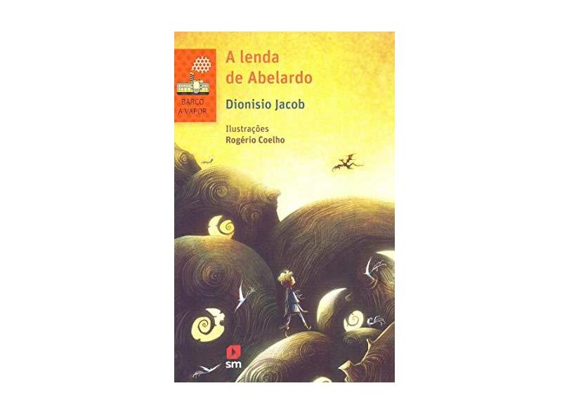 A Lenda de Abelardo - Dionisio Jacob - 9788541816304