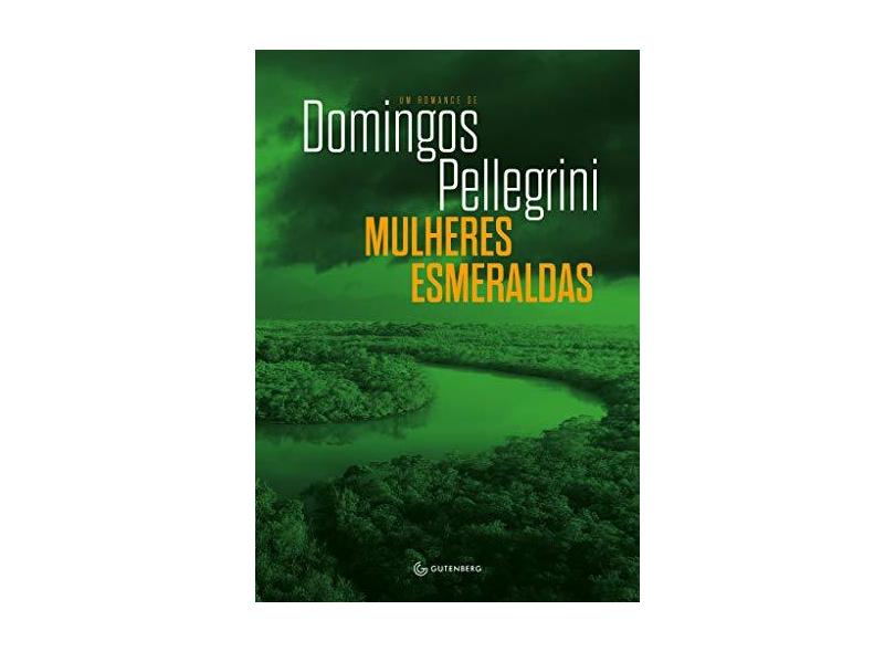 Mulheres Esmeraldas - Pellegrini,domingos - 9788582355190
