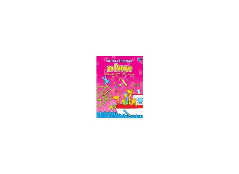 Aprenda Brincando No Parque - Atividades Que Ensinam A Contar e A Escrever - Books, Yoyo - 9789461955197