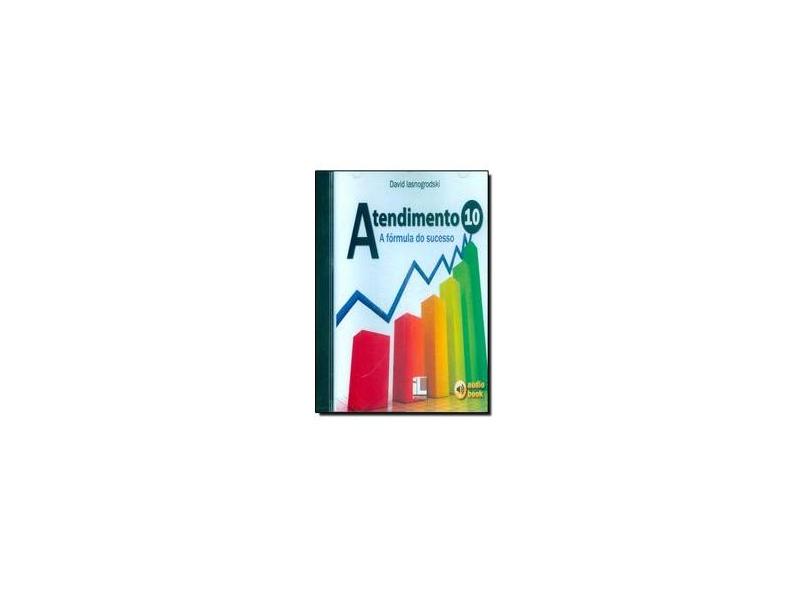 Atendimento 10: A Formula do Sucesso - Somente Cd Rom - David Iasnogrodiski - 9788576971801