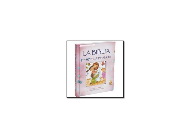 A Bíblia Desde a Infância (La Biblia Desde la Infância) - Vários Autores - 7899938403679