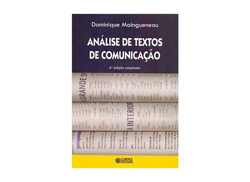 Análise de Textos de Comunicação - 6ª Ed. 2013 - Maingueneau, Dominique - 9788524919527