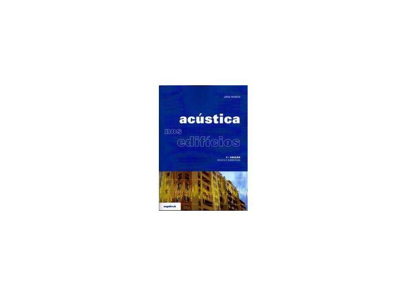 Acústica nos Edifícios - Jorge Patrício - 9789897232626