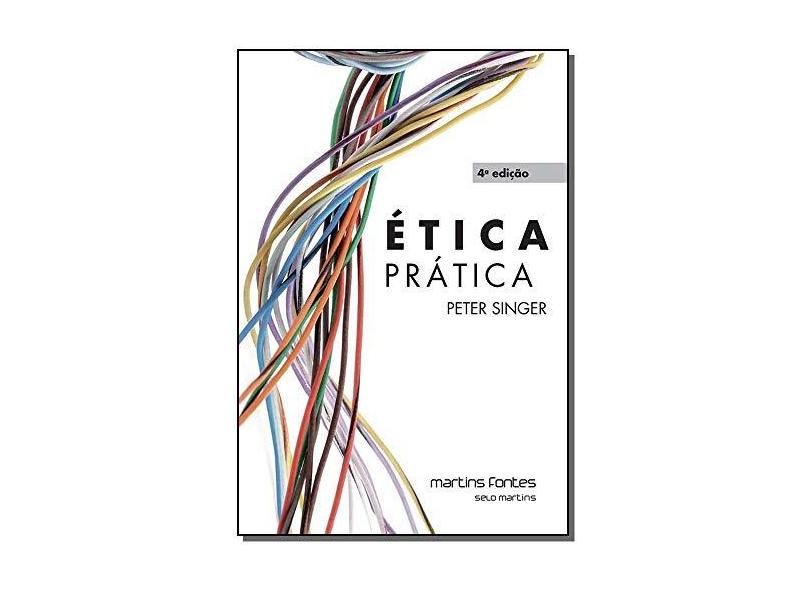 Ética Prática - Peter Singer - 9788580633184