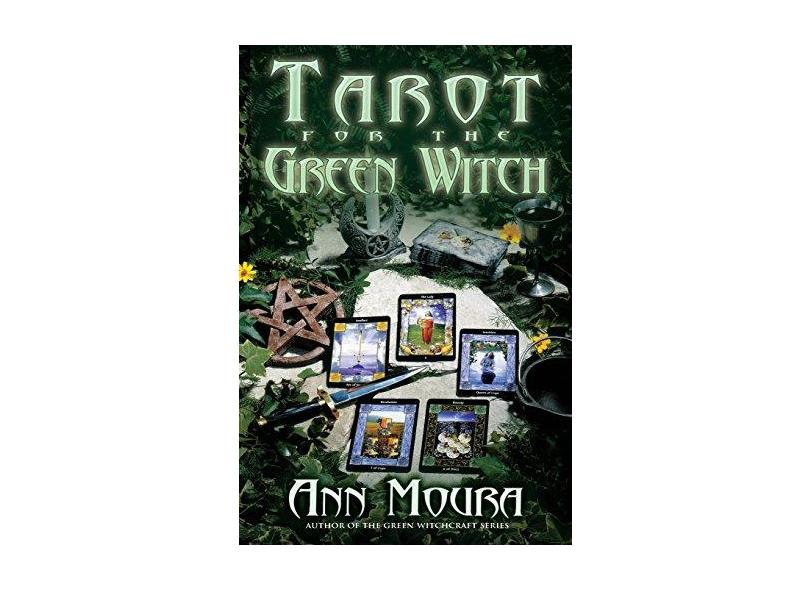 Tarot for the Green Witch - Ann Moura - 9780738702889