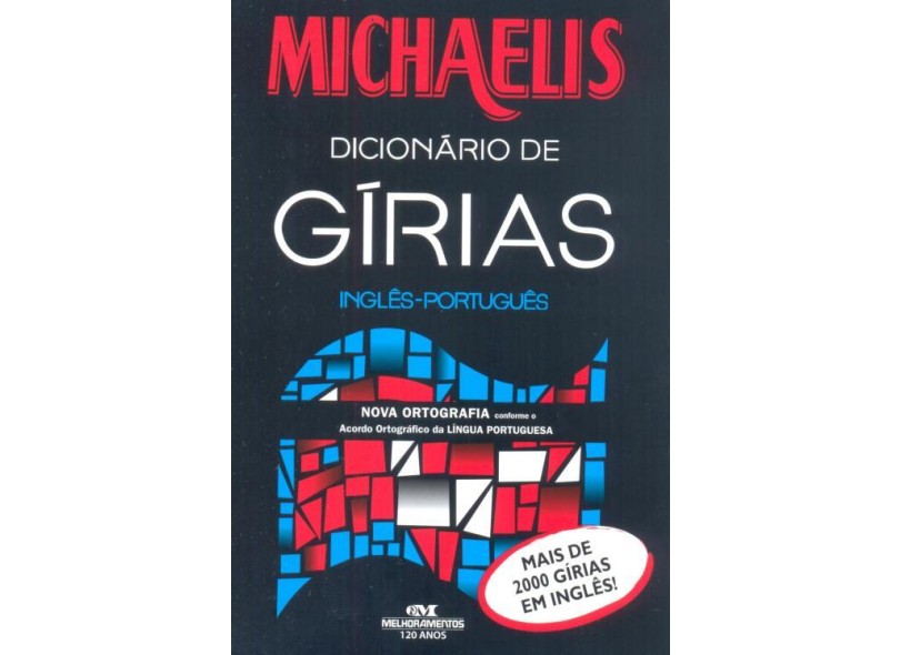 Michaelis dicionário de gírias – inglês-português