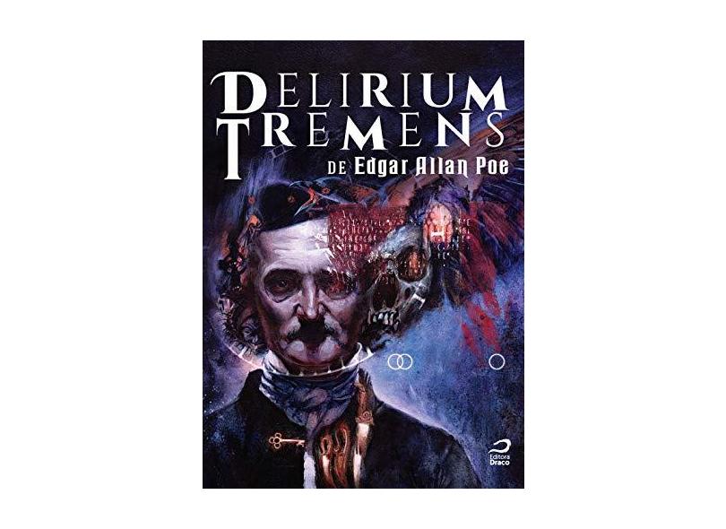 Delirium Tremens de Edgar Allan Poe - Raphael Fernandes - 9788582432600