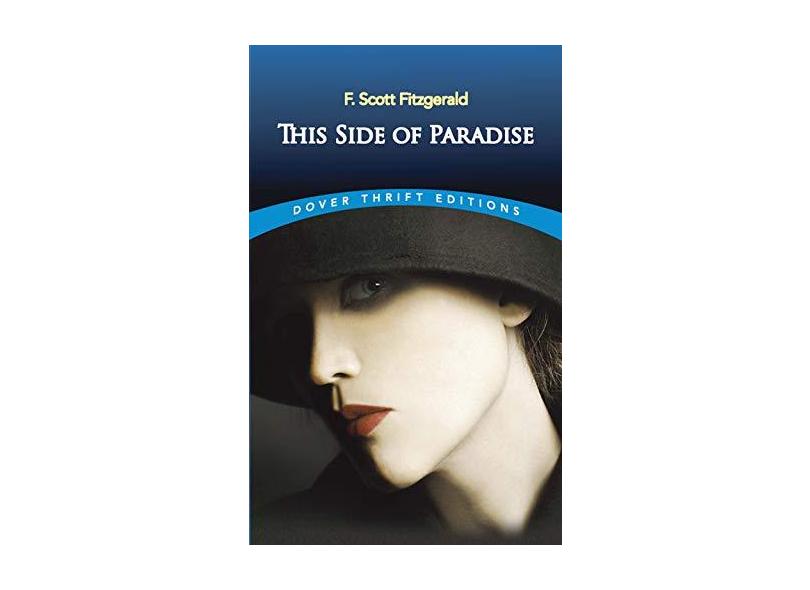 This Side Of Paradise - "fitzgerald, F. Scott" - 9780486289991