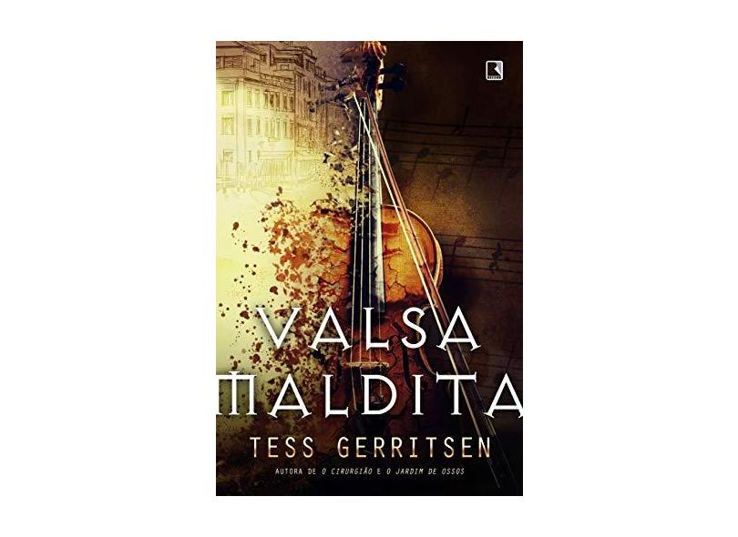 Valsa Maldita - Tess Gerritsen - 9788501108142