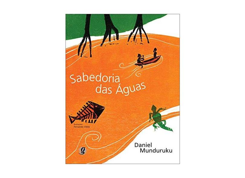 Sabedoria das Águas - Munduruku, Daniel - 9788526008946