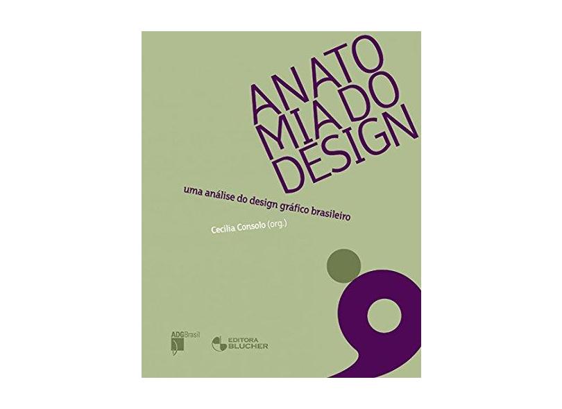 Anatomia do Design - Consolo, Cecilia - 9788521204756
