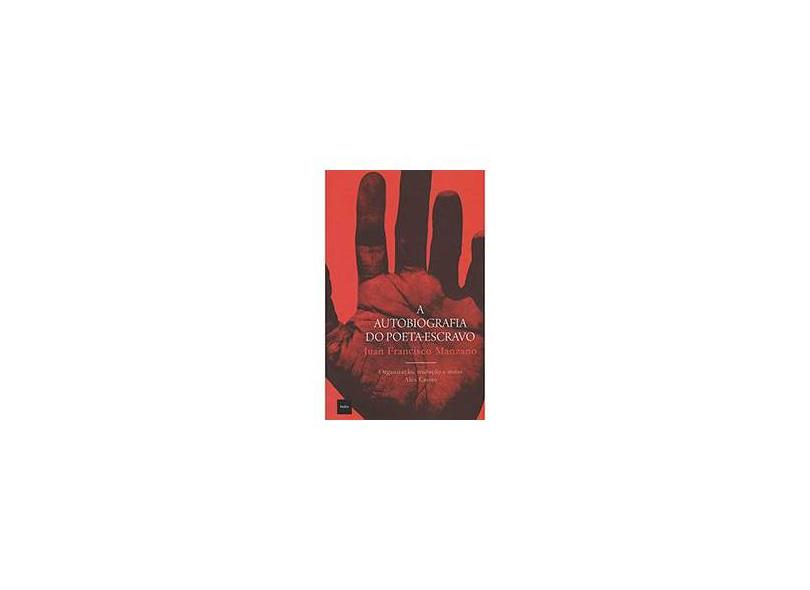 A Autobiografia do Poeta-Escravo - Manzano, Juan Francisco - 9788577153510