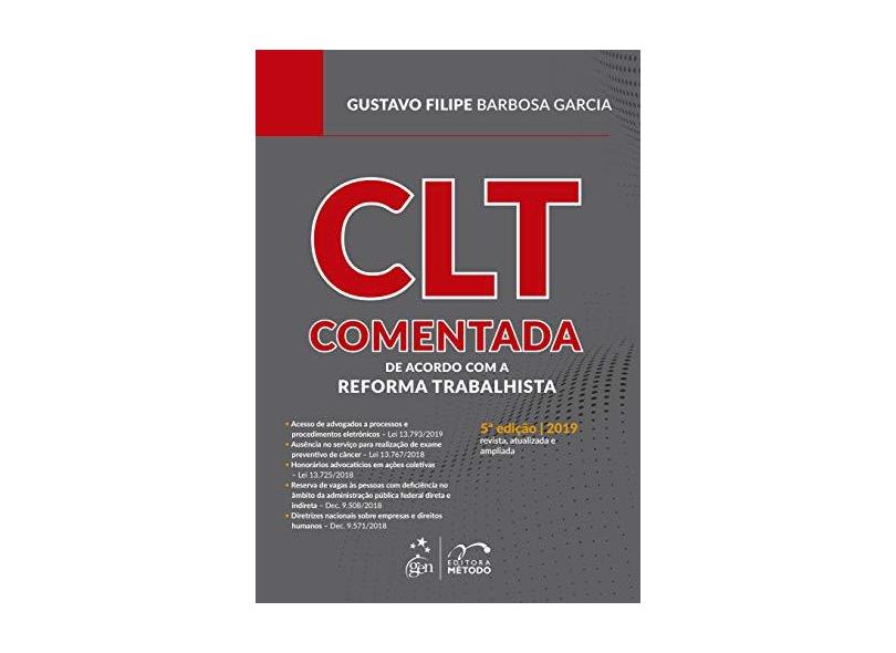 CLT Comentada - De acordo com a Reforma Trabalhista - Gustavo Filipe Barbosa Garcia - 9788530984632