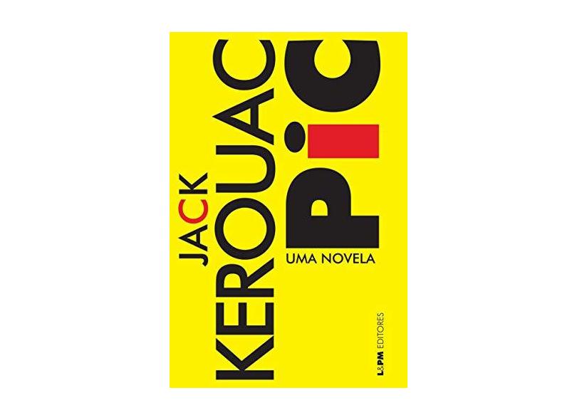 Pic - Uma Novela - Kerouac, Jack - 9788525432063
