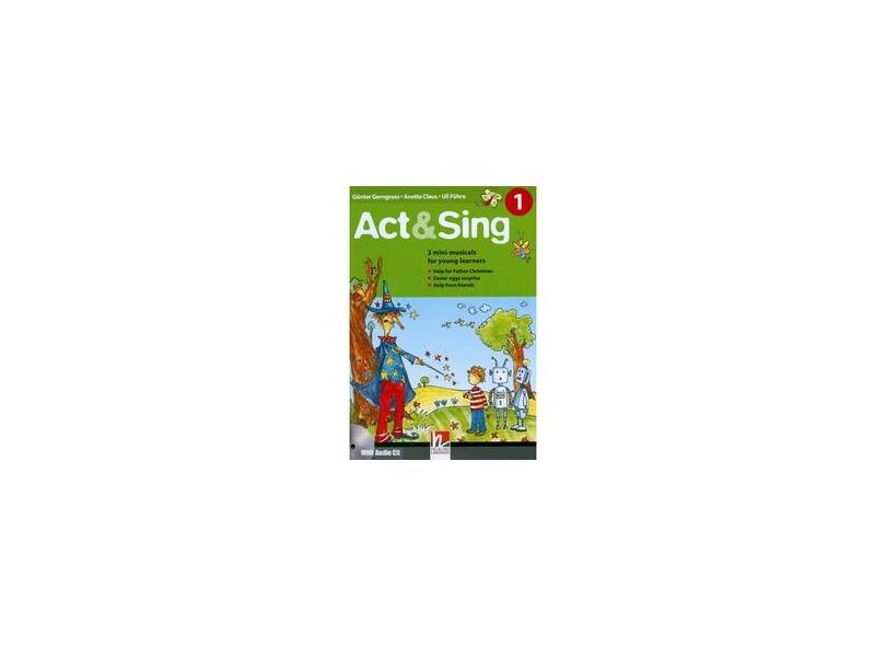 Act & Sing 1 With Audio CD - G Gerngross - 9783852722283