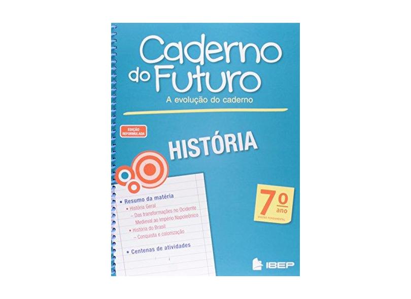 Caderno do Futuro - História - 7º Ano - 3ª Ed. - Ordonez, Marlene - 9788534235457