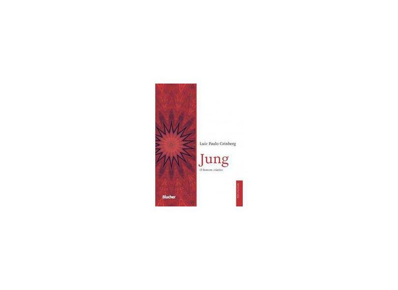JUNG - O HOMEM CRIATIVO - Grinberg, Luiz Paulo - 9788521210511