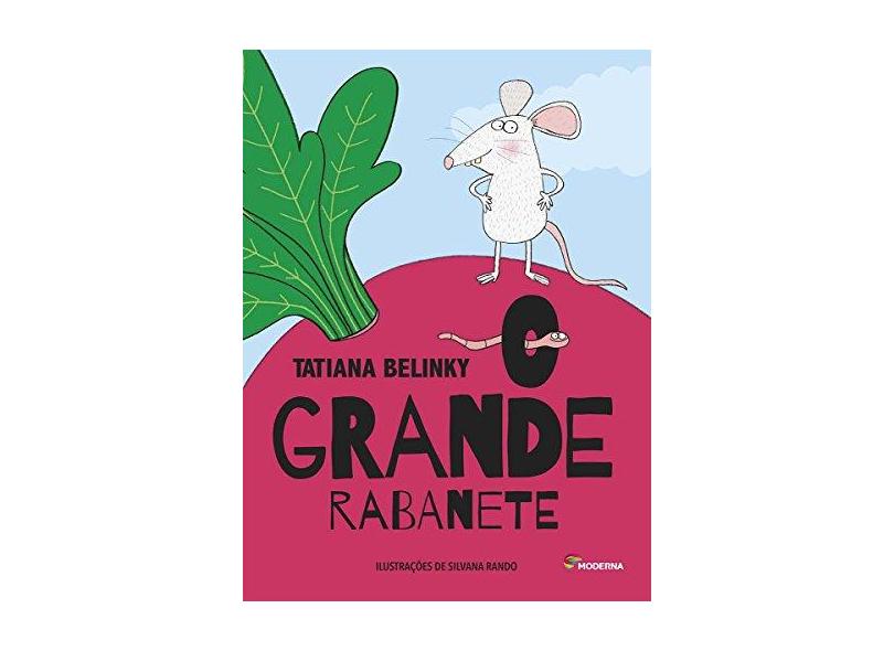 Grande Rabanete, O - Tatiana Belinky - 9788516105860
