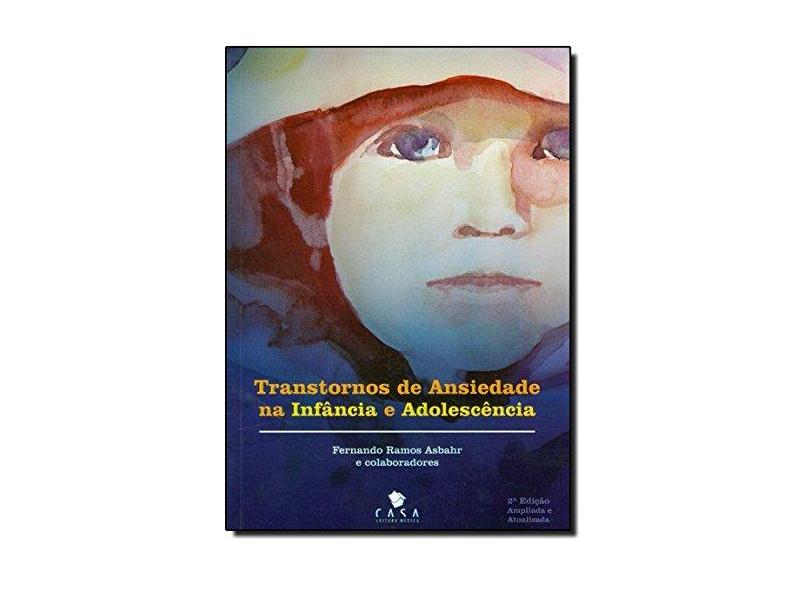 Transtornos De Ansiedade Na Infância E Adolescência Fernando Ramos Asbahr 9788561125547 Com 9754