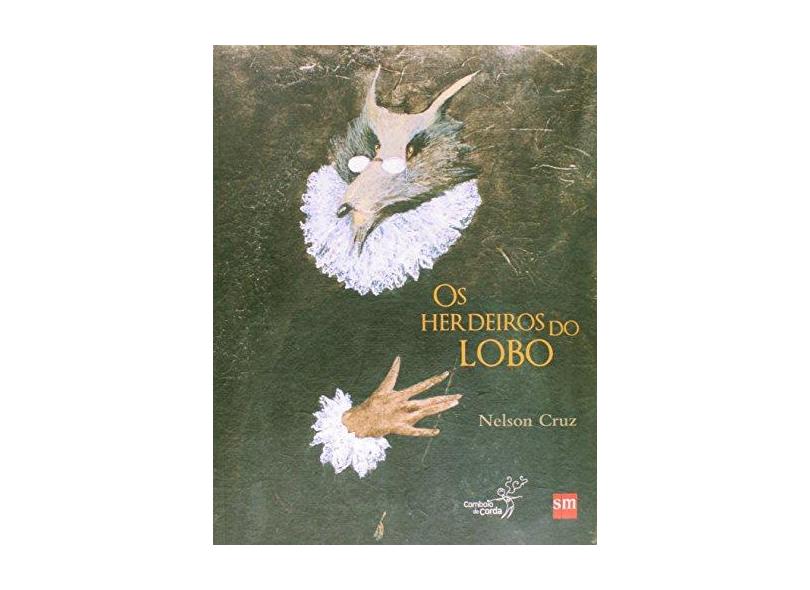 Os Herdeiros do Lobo - Col. Comboio de Corda - Cruz, Nelson - 9788560820801