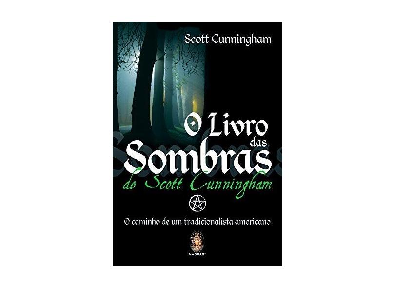 O Livro Das Sombras - Cunningham, Scott - 9788537006375