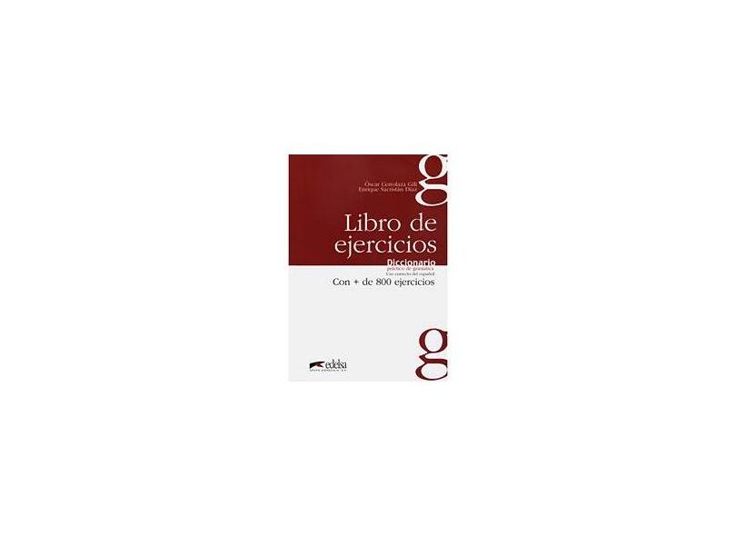 Diccionario Práctico de Gramática - Uso Correcto del Español - Libro de Ejercicios - Oscar Cerrolaza - 9788477116059