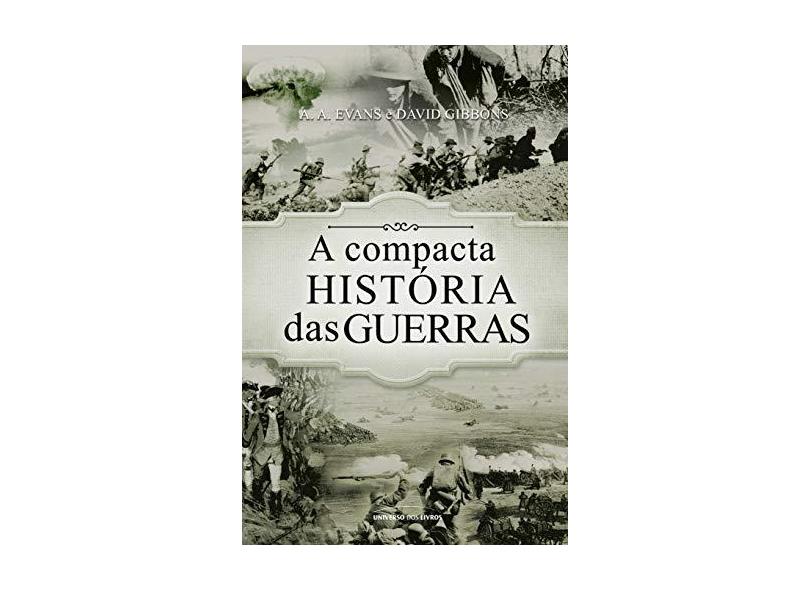 A Compacta História Das Guerras - Gibbons, David - 9788550300979