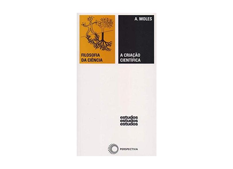 A Criacao Cientifica - Moles, Abraham A. - 9788527301541