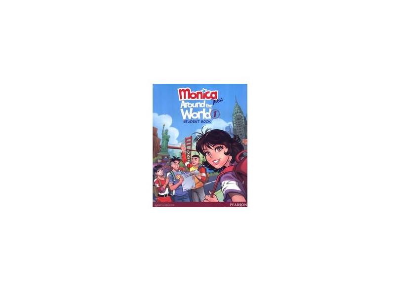 Monica Teen. Around the World - Level 1. Student Book - Mauricio De Sousa - 9788543007106