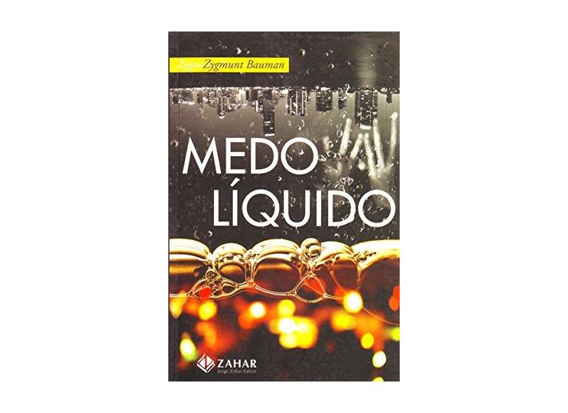 Medo Líquido - Bauman, Zygmunt - 9788537800485
