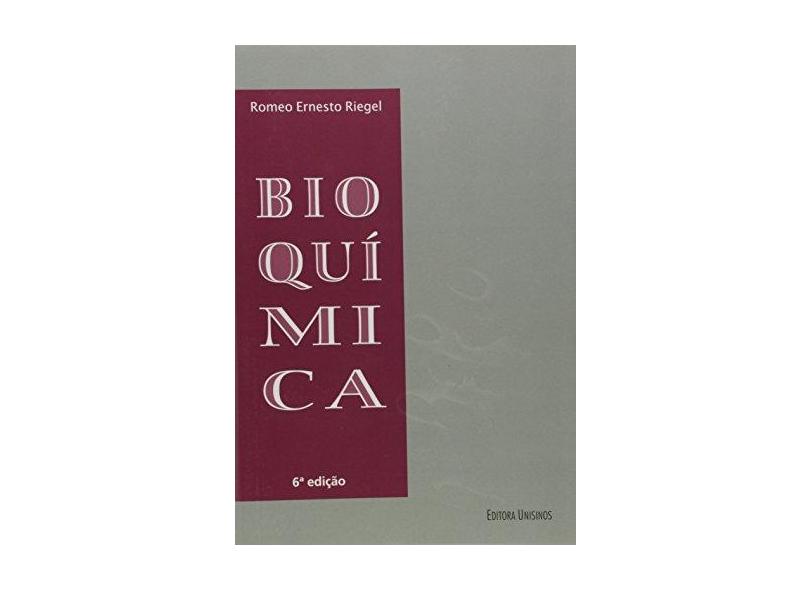 Bioquimica - V. 1 - Romeo Ernesto Riegel - 9788574314891