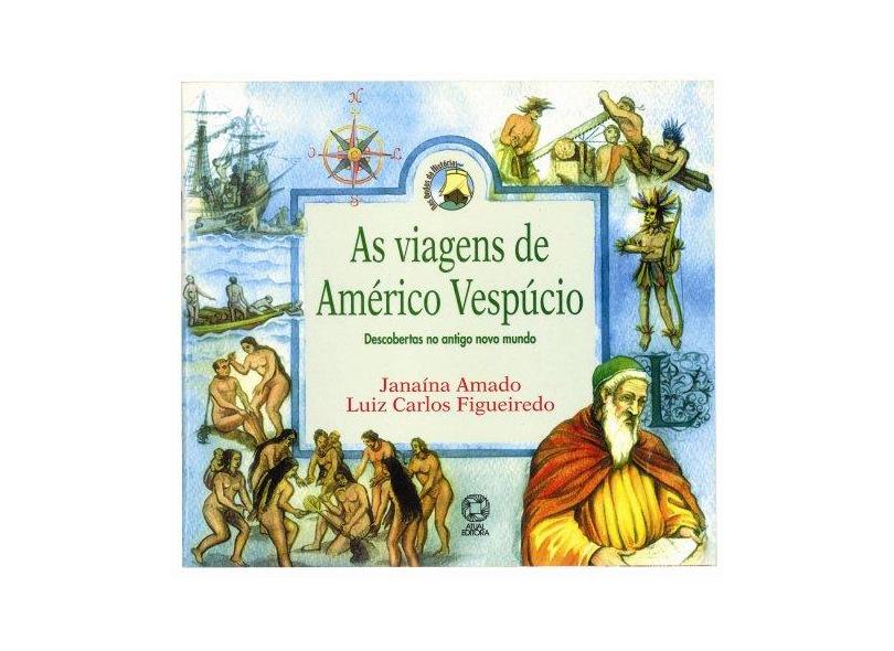 As Viagens de Américo Vespúcio - Col nas Ond. - Amado, Janaina - 9788535700732