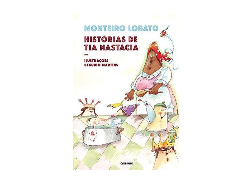 Histórias da Tia Nastácia - Monteiro Lobato - 9788525063939