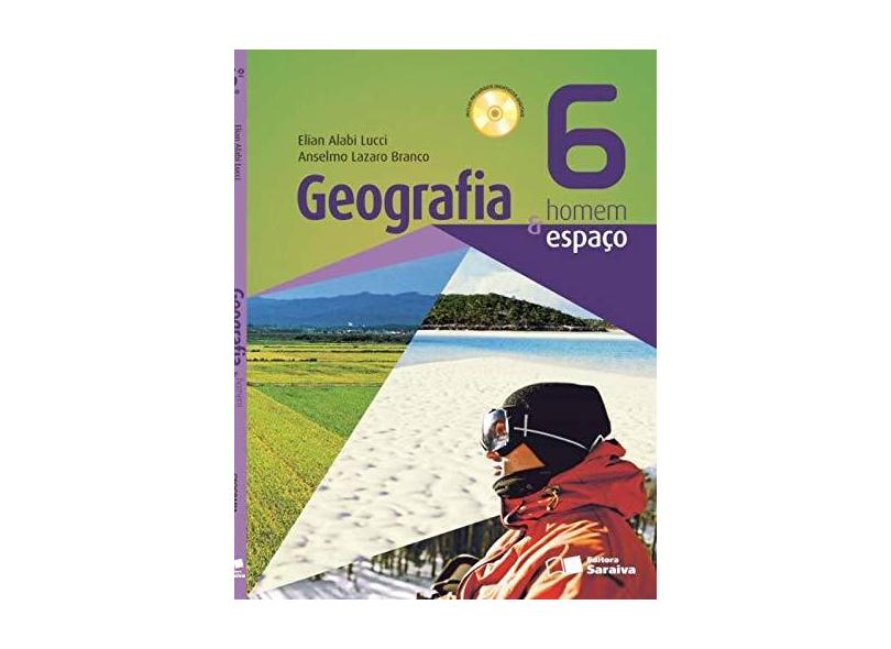 Geografia Homem & Espaço - 6º Ano - 25ª Ed. 2014 - Anselmo Lazaro Branco; Elian Alabi Lucci - 9788502222816