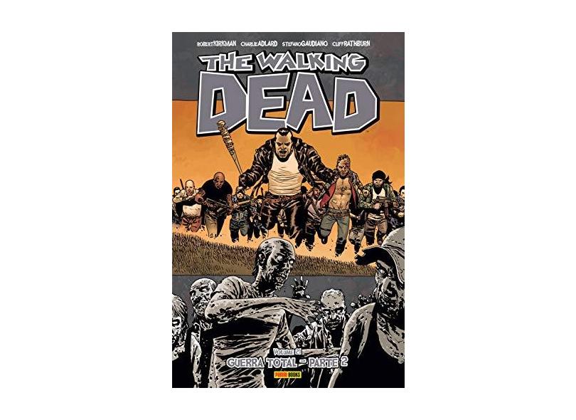 The Walking Dead. Guerra Total - Parte 2. Volume 21 - Robert Kirkman - 9788583682752